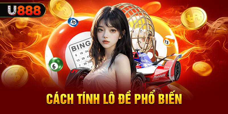 Một số cách tính toán lô đề hiệu quả