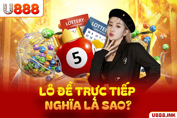 Lô đề trực tuyến nghĩa là sao?